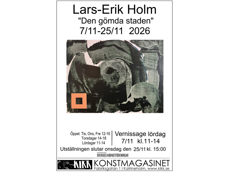 Ny utställning: Lars-Erik Holm 7/11 -25/11&nbsp;2026